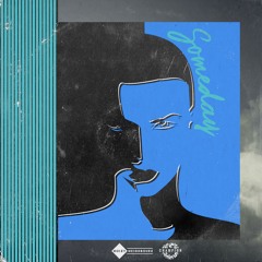 Noizy Neighbourz - Someday (Extended Mix)