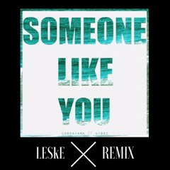 Cobrayama // Gibbz - Someone Like You (LESkE REMIX)