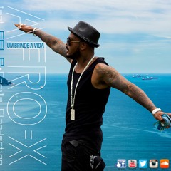 AFRO - X FEAT FELP CACIFE CLAN  UM BRINDE A VIDA