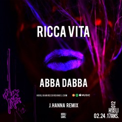 Ricca Vita – Abba Dabba (J. HANNA Remix)