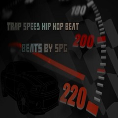 Trap Speed Hip Hop Beat | Beats By SPG