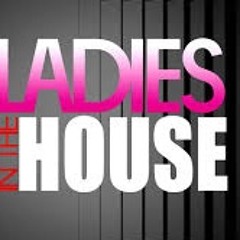 Ladies In The House (remastered)