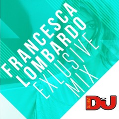 EXCLUSIVE MIX: Francesca Lombardo