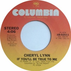Cheryl Lynn - If You'll Be True To Me (Loshmi Edit)