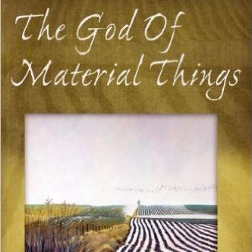 Postlude 'The God Of Material Things' (with narration)