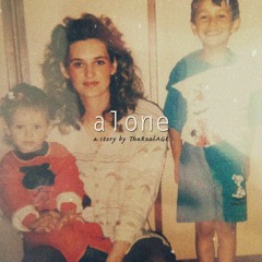 Alone (Prod. By TheRealAGE & barnes blvd.)