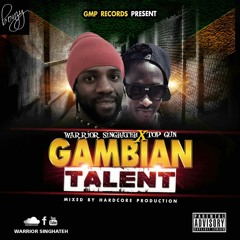 Warrior singhateh ft Topgun Gambia talent.mp3