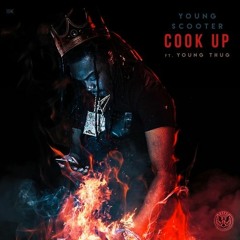 Young Scooter ft. Young Thug - Cook Up