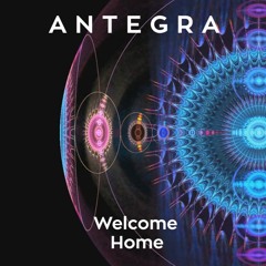 Antegra - Welcome Home