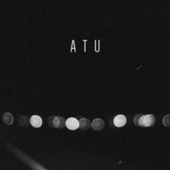 Atu - Close