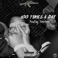 FranceauThaGod-100 Times A Day (Prod by.Teesteez)