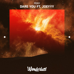 Miny - Dare You ft. Joeyyy