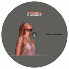EINGANG ft. Ricky Roosevelt