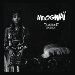 "Kumari" - Mo_Ogwaï (Available on DOPE04)