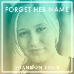 Forget Her Name