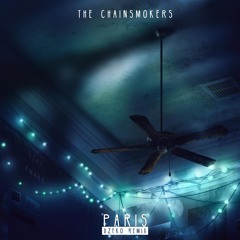 The Chainsmokers - Paris (Dzeko Remix)