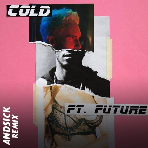 Maroon 5 - Cold ft. Future (ANDSICK remix) *FREE DOWNLOAD*