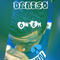 Draigo - ON'EM