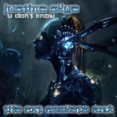 Justine Skye - U Don't Know (The Fat Pockets RMX)