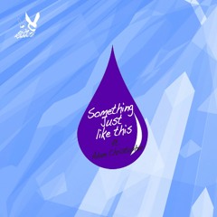 The Chainsmokers Ft. Coldplay - Something Just Like This (We Rabbitz Ft. Adam Christopher Cover)