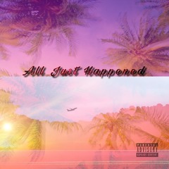 Dee Benzo - All Just Happened (Feat. Alonzo Frass & Artiste Mike) (Prod. By Heavy Keyzz)