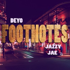 Footnotes ft. Jazzy Jae