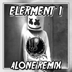 Marshmello - Alone (Elerment1 Remix) [E X C L U S I V E]