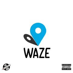 Waze (Location Remix)