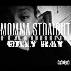 MOMMA STRAIGHT FT. BILLY RAY
