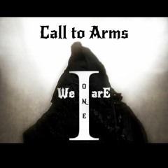 Call To Arms ~We Are One