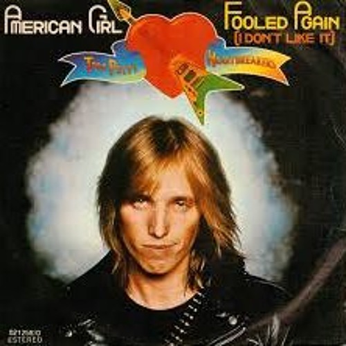 Stream Tom Petty and The Heartbreakers American Girl