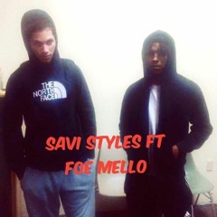 Savi Styles ft Foe Mello - Hard Cold Streets