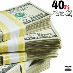 KENO OG - 40 GZ FT . CHRIS THA PLUG (Prod By. BluntedBeatz)
