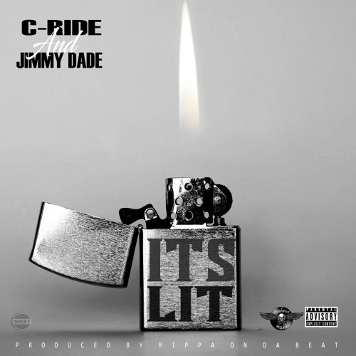 C - RIDE JIMMYDADE IT'S LIT