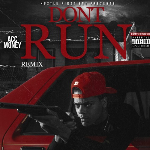 Young Acc - "Don't Run Remix”