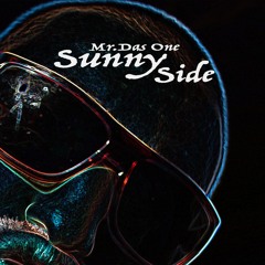 Mr. DasOne - Sunny Side - 02 All Those Sounds (Feat. Ghette, Bradford Audio And Dr. No)
