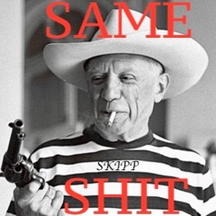 Same Shit