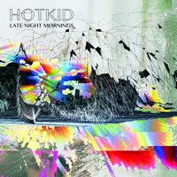 HotKid - Caught In The Light