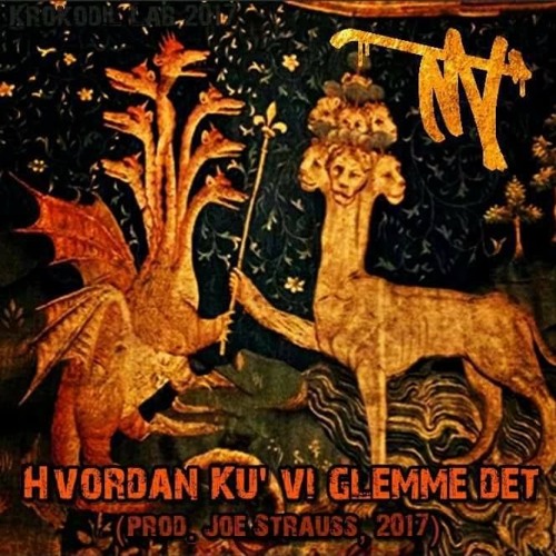 MT - Hvordan ku' vi glemme det (prod. Joe Strauss, 2017)