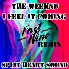 I FEEL IT COMING_-_SPLIT HEART SOUND (REMIX)