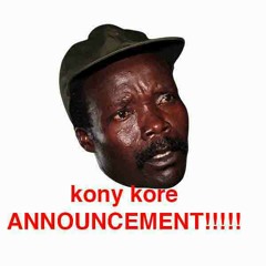 kony kore ANNOUNCEMENT!!!!!!!!!!!!!!!!!!!!!!!!!!!!!!!!!!!!!!!!!