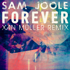 Forever (Xan Müller Remix)