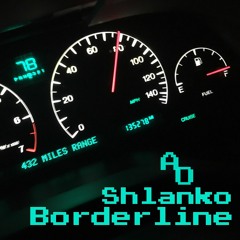 Borderline - Shlanko