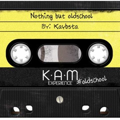 Nothing Like The Old School - KayBsta