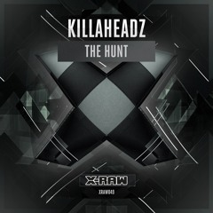 Killaheadz - The Hunt (#XRAW049)