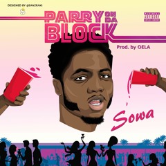 Parry On Da Block (Prod. @Olabassey)