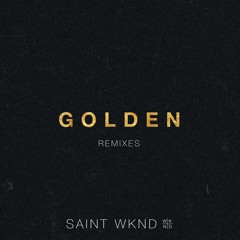 SAINT WKND feat. Hoodlem - Golden (Party Pupils Remix)