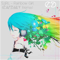 S3RL - Rainbow Girl (CAFDALY Remix) Free Download❤