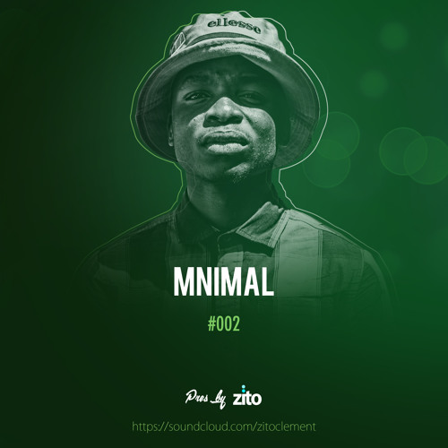 MNIMAL #002 Feat. Zito Mowa
