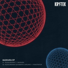 Pleasurekraft - Maskara [Out Now]
